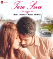 Tere Siva - Mohit Chauhan, Palak Muchhal