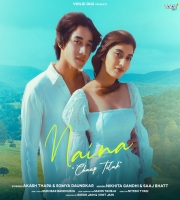 Naina: Chaap Tilak - Nikhita Gandhi, Saaj Bhatt
