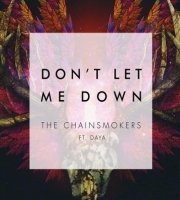 Don't Let Me Down - The Chainsmokers Ft. Daya