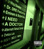 I Need A Doctor (Explicit) - Dr. Dre ft. Eminem, Skylar Grey