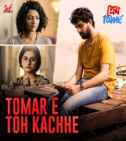 Tomar E Toh Kachhe