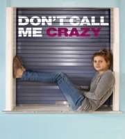 Dont-Call-Me-Crazy